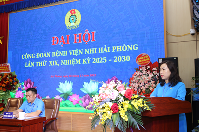 BỆNH VIỆN NHI HẢI PHÒNG TỔ CHỨC ĐẠI HỘI CÔNG ĐOÀN LẦN THỨ XIX, NHIỆM KỲ 2025 – 2030